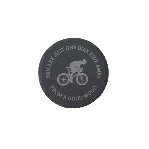 YOU ARE JUST ONE BIKE RIDE AWAY SLATE COASTER