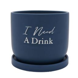 Country Living Ceramic Plant Pot - _I Need A Drink_.jpg